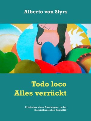 cover image of Todo loco  Alles verrückt